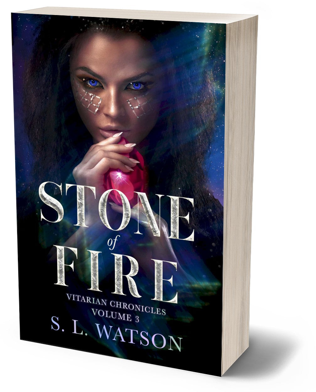 Stone of Fire: Vitarian Chronicles Volume 3. Magical Artifacts, Reluctant Ruler, Magical Bonds and the Power of Love.